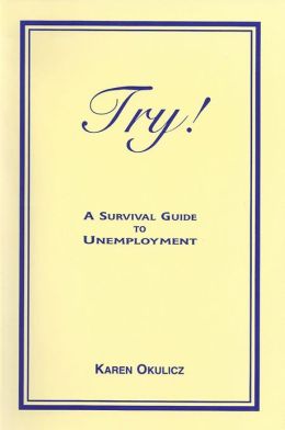 Get the Popular Book Try! - A Survival Guide to Unemployment